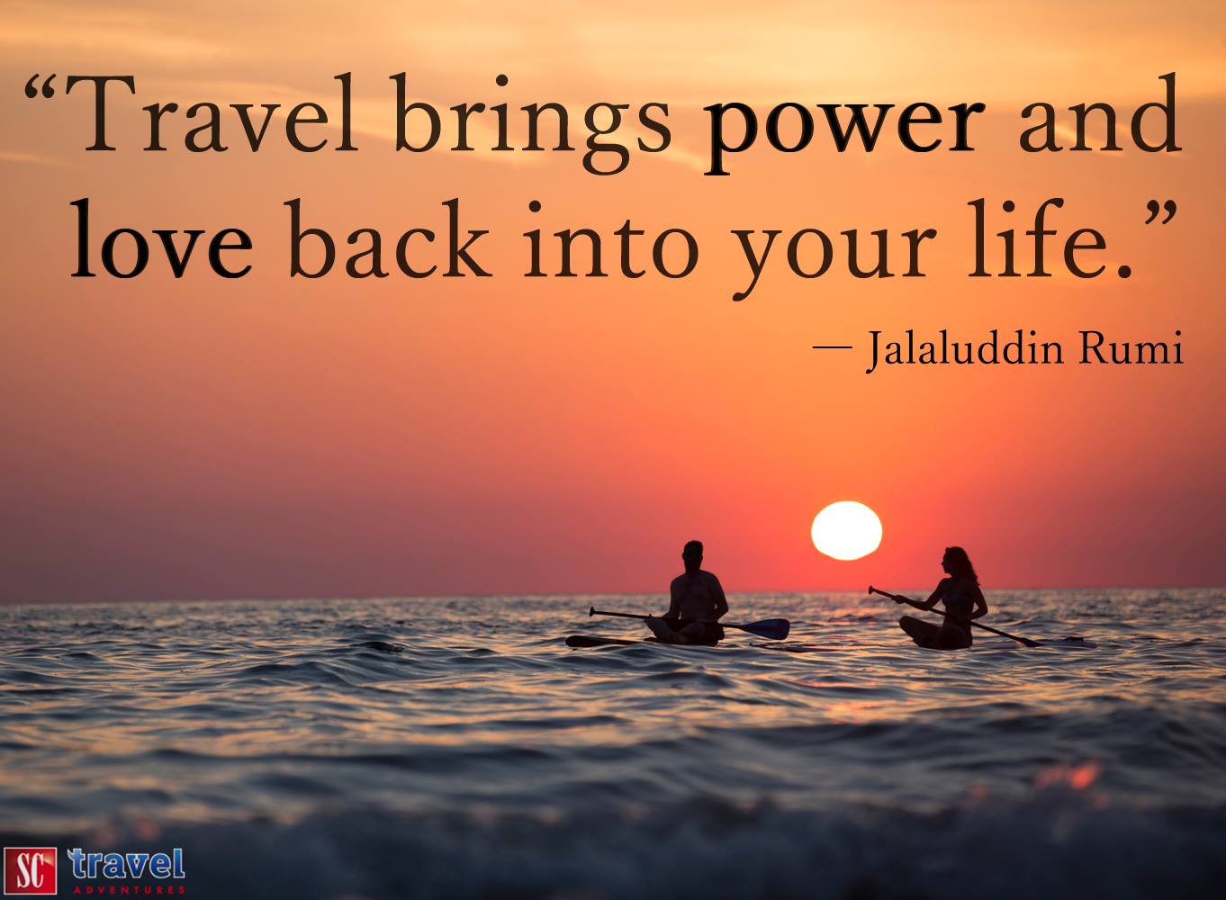 Two kayakers at sunset with a quote about travel